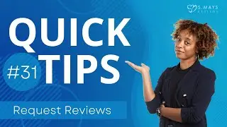 Request Reviews - Quick Tip 31