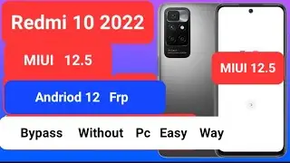 Redmi 10 2022 Frp Bypass||Without Pc||New Security Android 12.5||Easy Way Subscribe My YouTube chnel