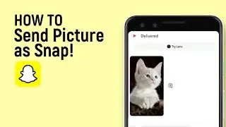 How to Send Picture as Snap on Snapchat 2024 Updated [easy]