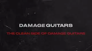 The Clean Side of Damage Guitars │ Heavyocity