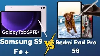 Redmi Pad Pro 5G Vs Samsung tab S9 Fe + Comparison! Don't make mistakes 👎 Which one is Best For You