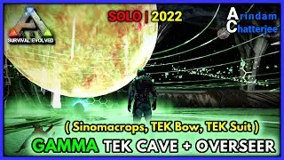 ARK - SOLO GAMMA TEK CAVE & OVERSEER No Dinos (TEK Bow & Sinomacrops) - S2E284