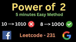 Power of Two - Leetcode (Easiest Approach!)