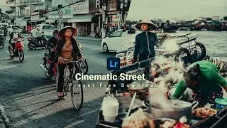 Cinematic Street Preset 2022 - How to Edit Street Photography - Lightroom Mobile Tutorial