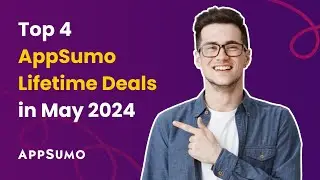 🌵 The 4 Best AppSumo Deals in May 2024 | SaaS Lifetime Deals #appsumo #lifetimedeals