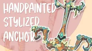 Making a Stylized Handpainted 3D Anchor! - Maya / Substance Painter Timelapse