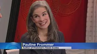 Travel Tips From Pauline Frommer