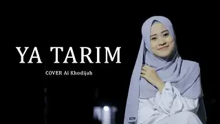 YA TARIM - AI KHODIJAH (cover)