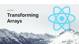 React State Transformation: Working with Arrays