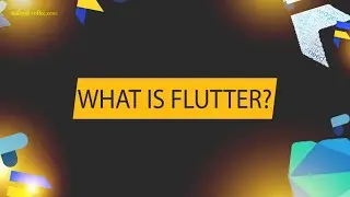 What Is Flutter? Answers to all your questions