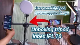 TUTORIALS||Cara merakit dan menggunakanya tripod inbex IPL 16 Mudah dan cepat banget terbaru 2024