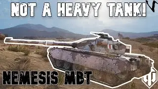 Nemesis MBT - Not A Heavy Tank: Worth It After Buff?: WoT Console - World of Tanks Console