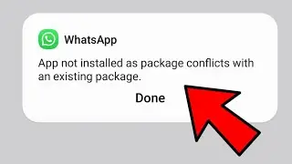 How to Fix App not installed as package conflicts with an existing package