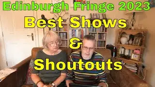 Our Top Shows of 2023 (Ed Fringe 2023)