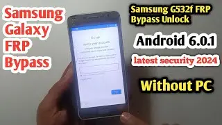 samsung g532f frp bypass 2024 | samsung g532f frp bypass | samsung android 6.0.1 frp bypass