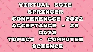 Virtual Conference 2022 / springer conference Scie 2022 / Scie conference / Scie / 25 days