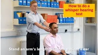 How to perform a whisper hearing test, with Dr O'Donovan