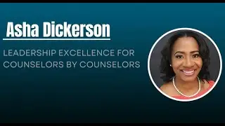 Dr. Asha Dickerson | NBCC Leadership Excellence for Counselors by Counselors Award