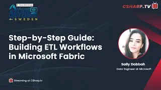 Step-by-Step Guide: Building ETL Workflows in Microsoft Fabric