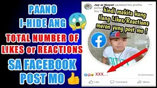 Paano I Hide ang Total Number of Likes or Reactions sa Facebook Post mo | Facebook Likes/Reactions