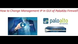 How to Change Management IP in PaloAlto || Part-3 || [TAMIL]