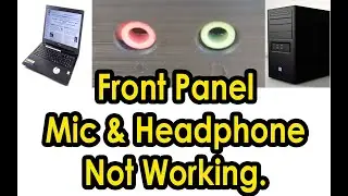 Front Panel Audio Jack Not Working. Fix Computer Front Panel Sound Problem.