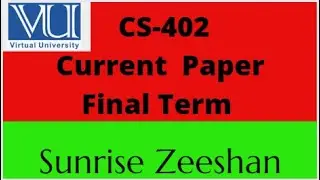 Cs402 Current Final Term 2023 || Cs402 Final Term Paper