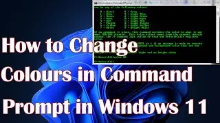 How to Change Colours in Command Prompt in Windows 11