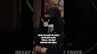 For All The Dogs Album Cover Announced By Drake