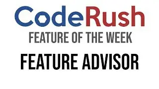 CodeRush FotW: Feature Advisor