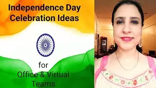 Independence Day Celebration Ideas for Office & Virtual Teams| Fun activities for Independence Day