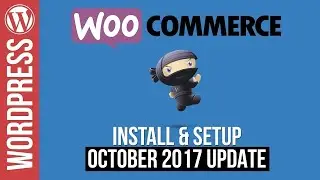 Woocommerce Setup WordPress Quick Start Guide