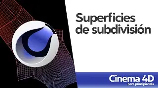 Superficies de Subdivisión - 13 - Curso Animación 3D en Cinema 4D