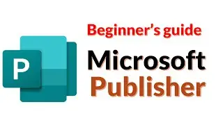 How to use Microsoft Publisher - Beginner's Guide