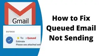 How to send queued mail in Gmail | How to fix queued email in gmail