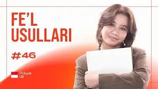 Fel usullari | 46-dars | Polyak tilini 0 dan organish