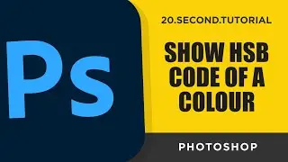 Show HSB code of a color | Adobe Photoshop Tutorial #24