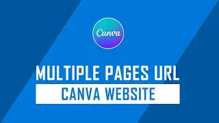 How to Create Multiple Page Website on Canva with Separate page URL? | Canva Tricks