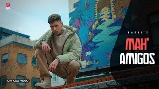 Yaar mere (Mah amigos) : Harvi (Official Video) Punjabi Song 2022