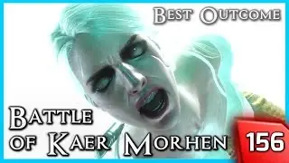 Witcher 3 ► THE BATTLE OF KAER MORHEN - Full Crew | Best Outcome 