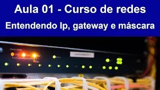 Curso de Redes de Computadores # 01 - Como configurar uma rede de dois computadores.