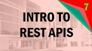 Spring 2021 Workshop #7: An Introduction to REST APIs