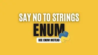 Use Enums instead of Strings in Python!