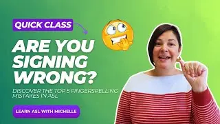 5 Fingerspelling Mistakes to Avoid in Sign Language