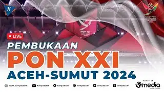 🔴LIVE - Upacara Pembukaan PON XXI Aceh-Sumatera Utara 2024