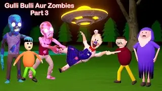 Gulli Bulli Aur Zombies Part 3 | Gulli Bulli | MAKE JOKE HORROR