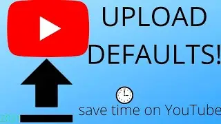 How to Set YouTube Upload Defaults - 2021