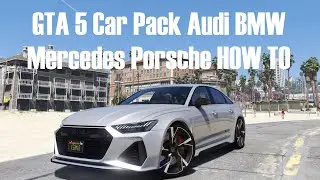 GTA 5 Car Pack Audi BMW Mercedes Porsche УСТАНОВКА