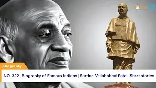 Biography of Famous Indians  in ISL for Deaf | Sardar  Vallabhbhai Patel| Short stories