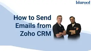 Send Emails from Zoho CRM (how-to)